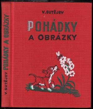 Vladimir Grigor'jevič Sutejev: Pohádky a obrázky