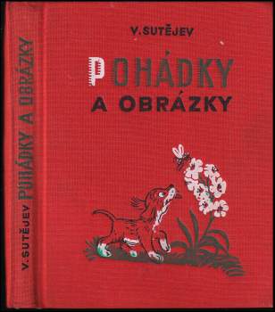 Vladimir Grigor'jevič Sutejev: Pohádky a obrázky