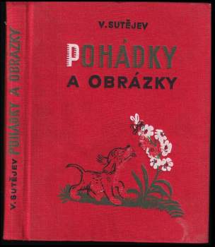 Vladimir Grigor'jevič Sutejev: Pohádky a obrázky