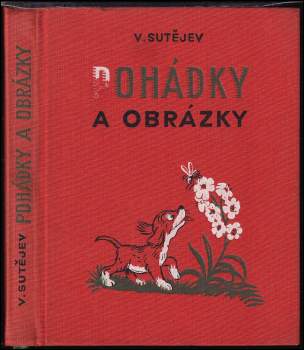 Vladimir Grigor'jevič Sutejev: Pohádky a obrázky