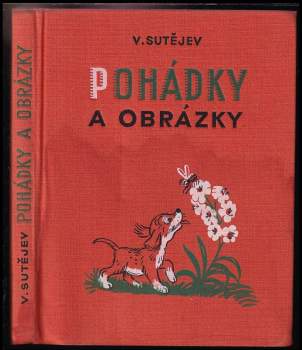 Vladimir Grigor'jevič Sutejev: Pohádky a obrázky