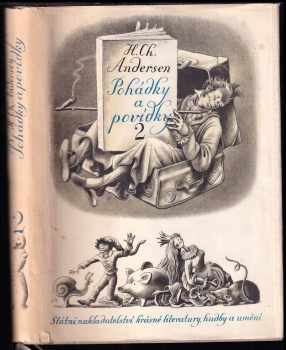 Pohádky a povídky : II - Hans Christian Andersen, Břetislav Mencák (1955, Státní nakladatelství krásné literatury, hudby a umění) - ID: 674944