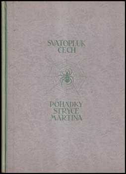 Pohádky a povídky strýce Martina - Svatopluk Čech (1940, Melantrich) - ID: 242100