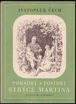 Pohádky a povídky strýce Martina - Svatopluk Čech (1940, Melantrich) - ID: 440240