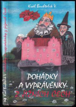 Pohádky a vyprávěnky z jižních Čech pro děti a dospěláky