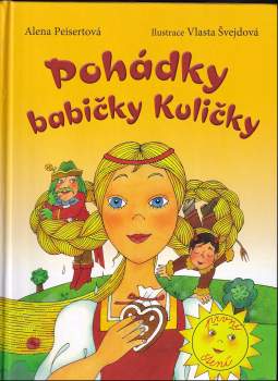 Alena Peisertová: Pohádky babičky Kuličky