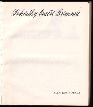 Jacob Ludwig Karl Grimm: Pohádky bratří Grimmů