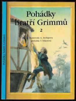 Wilhelm Karl Grimm: Pohádky bratří Grimmů