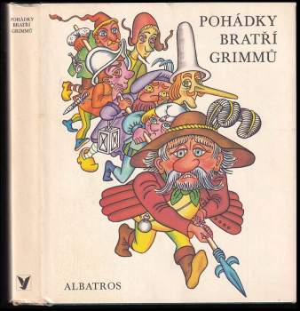 Jacob Ludwig Karl Grimm: Pohádky bratří Grimmů