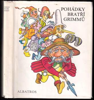 Jacob Ludwig Karl Grimm: Pohádky bratří Grimmů