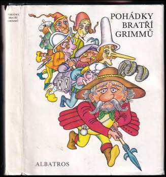 Jacob Ludwig Karl Grimm: Pohádky bratří Grimmů