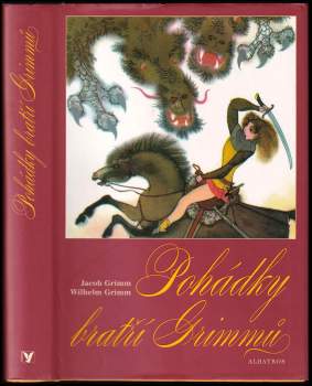 Jacob Ludwig Karl Grimm: Pohádky bratří Grimmů