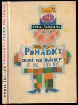 Karel Šiktanc: Pohádky chudé na řádky