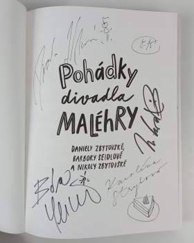 Daniela Zbytovská: Pohádky divadla MALÉhRY Daniely Zbytovské, Barbory Seidlové a Nikoly Zbytovské