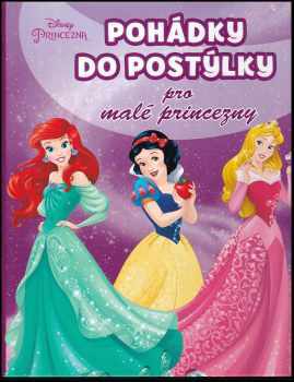 Pohádky do postýlky pro malé princezny