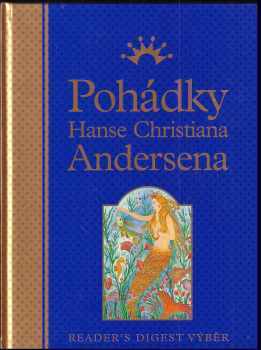 Pohádky Hanse Christiana Andersena - Hans Christian Andersen (2006, Reader's Digest Výběr) - ID: 1103643