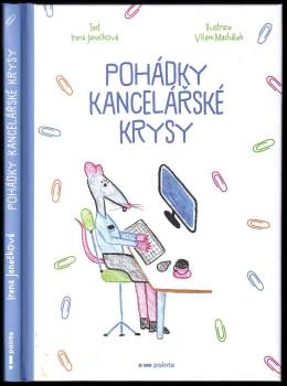 Janečková Irena: Pohádky kancelářské krysy
