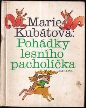 Marie Kubátová: Pohádky lesního pacholíčka