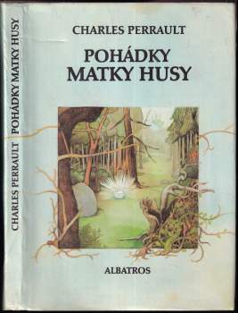 Charles Perrault: Pohádky matky husy