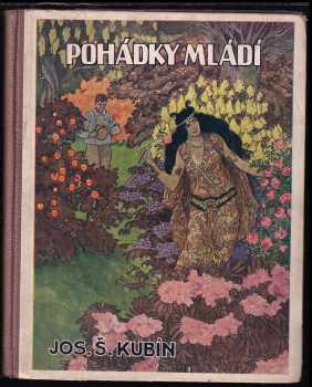 Josef Štefan Kubín: Pohádky mládí