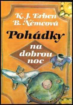 Božena Němcová: Pohádky na dobrou noc