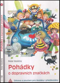 Peter Stoličný: Pohádky o dopravních značkách