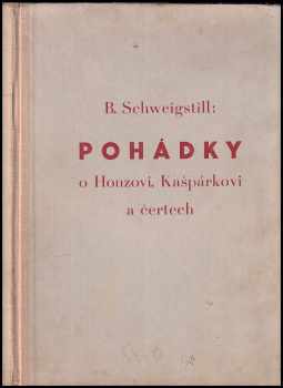 Pohádky o Honzovi, Kašpárkovi a čertech - Bohumil Schweigstill (1947, Karel Hloušek) - ID: 491172