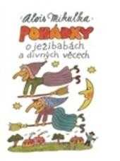 Pohádky o ježibabách a divných věcech
