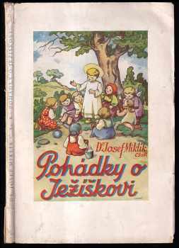 Josef Miklík: Pohádky o Ježíškovi