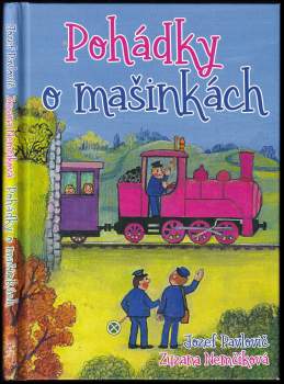 Jozef Pavlovič: Pohádky o mašinkách