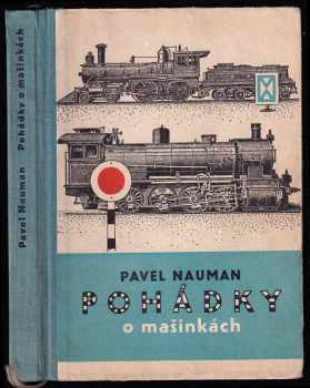 Pohádky o mašinkách - Pavel Nauman (1954, Československý spisovatel) - ID: 798054
