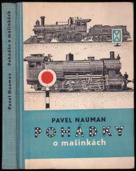Pohádky o mašinkách - Pavel Nauman (1954, Československý spisovatel) - ID: 730849