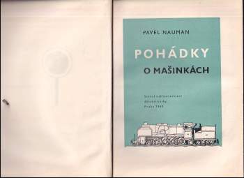 Pavel Nauman: Pohádky o mašinkách