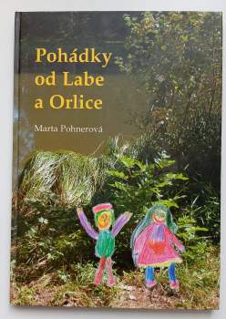 Marta Pohnerová: Pohádky od Labe a Orlice