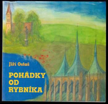 Jiří Ostaš: Pohádky od rybníka