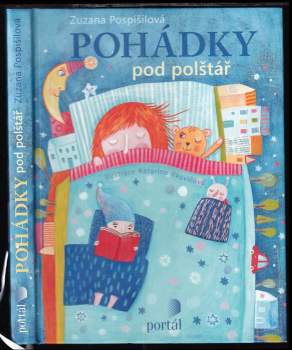 Zuzana Pospíšilová: Pohádky pod polštář
