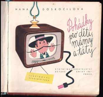 Hana Doskočilová: Pohádky pro děti, mámy a táty