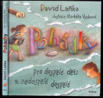 David Laňka: Pohádky pro dospělé děti a nedospělé dospělé