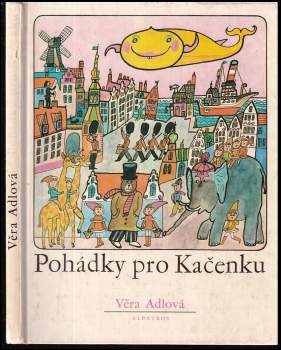 Věra Adlová: Pohádky pro Kačenku