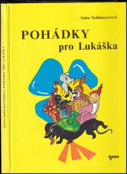 Anna Sedlmayerová: Pohádky pro Lukáška