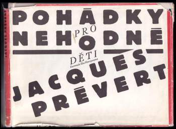 Jacques Prévert: Pohádky pro nehodné děti