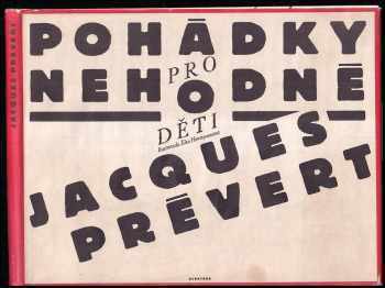 Jacques Prévert: Pohádky pro nehodné děti