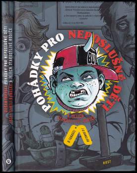 Pohádky pro neposlušné děti a jejich starostlivé rodiče