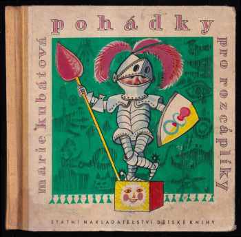 Marie Kubátová: Pohádky pro rozcáplíky