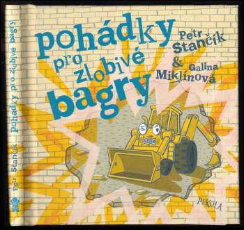 Pohádky pro zlobivé bagry