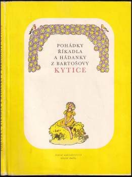 Pohádky, říkadla a hádanky z Bartošovy Kytice