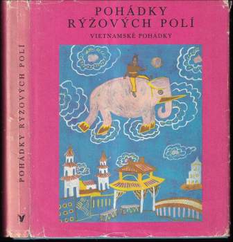 To-ngoc-Thanh: Pohádky rýžových polí