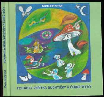 Pohádky skřítka Buchtičky a Černé Tečky