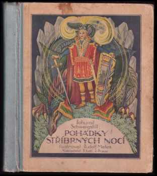 Bohumil Schweigstill: Pohádky stříbrných nocí