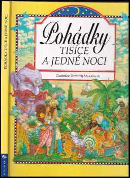 Poh dky Tis ce A Jedn Noci Dimitrij Maka ivili 1995 Egmont poh-dky-tis-ce-a-jedn-noci-dimitrij-maka-ivili-1995-egmont